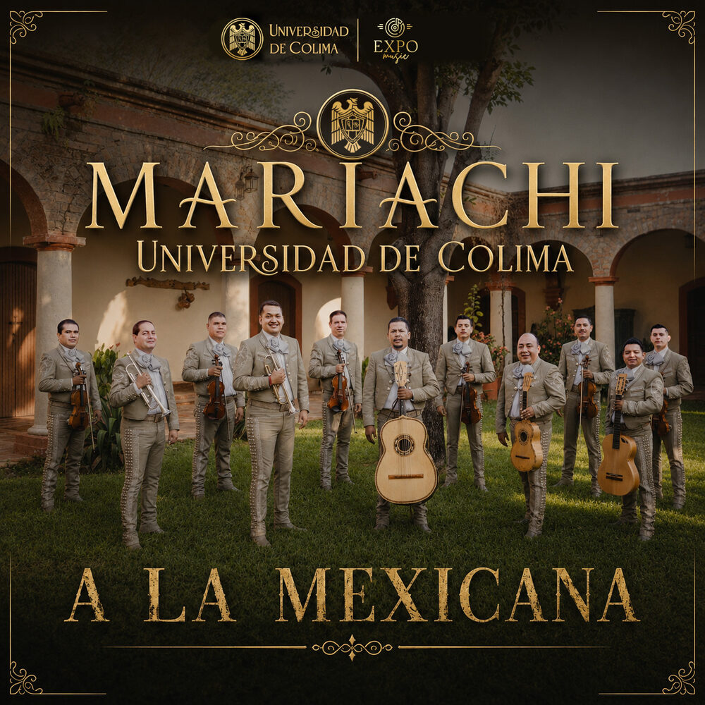 A la Mexicana, Mariachi Universidad de Colima